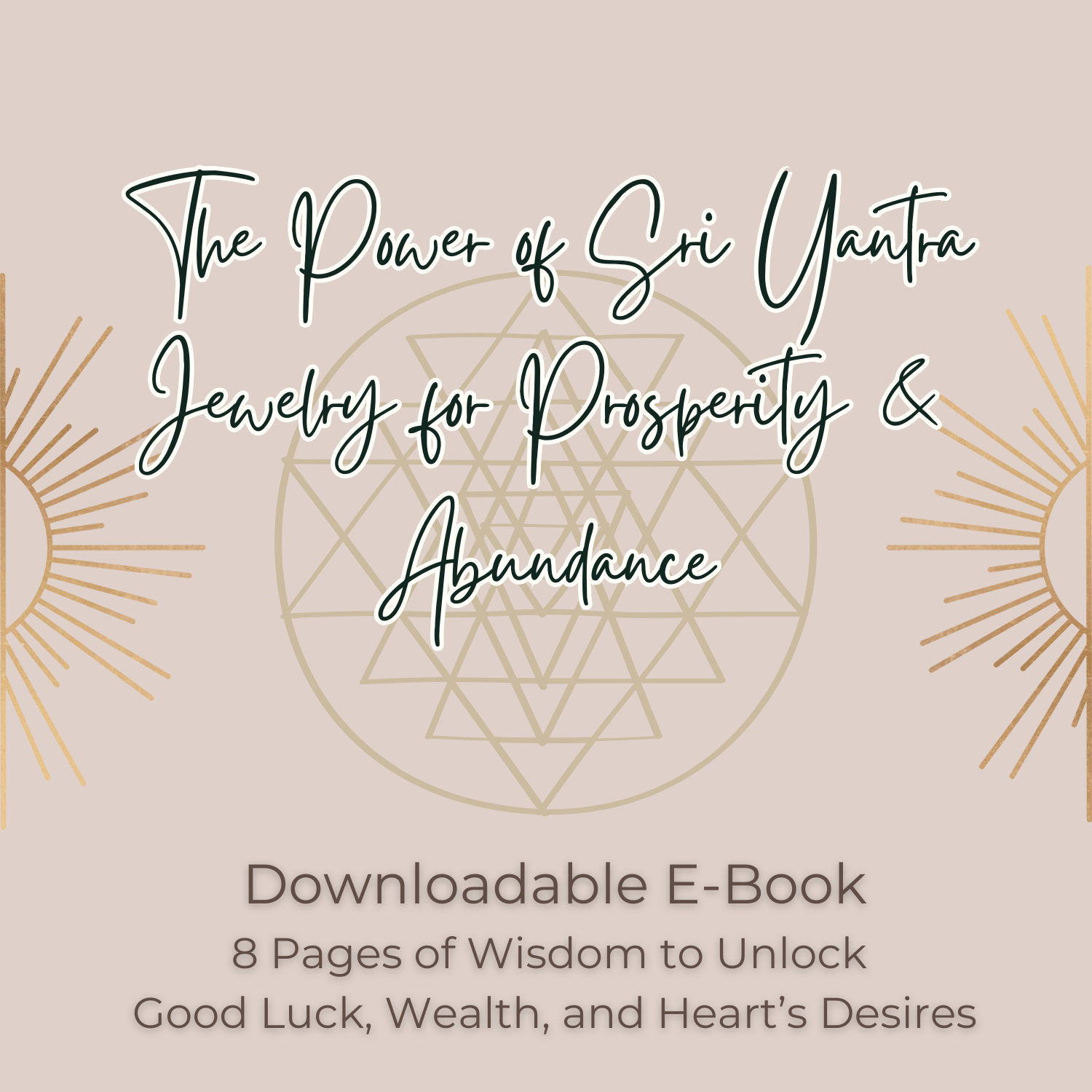 The Power of Sri Yantra Jewelry for Prosperity & Abundance – E-Book Digital Download
